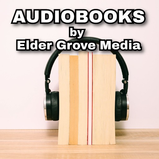 Audiobooks by Elder Grove Media